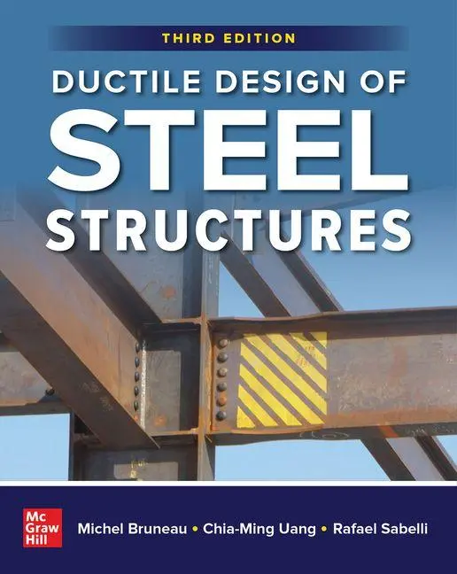 Cover: 9781266013409 | DUCTILE DESIGN OF STEEL STRUCTURES | Michel Bruneau (u. a.) | Buch