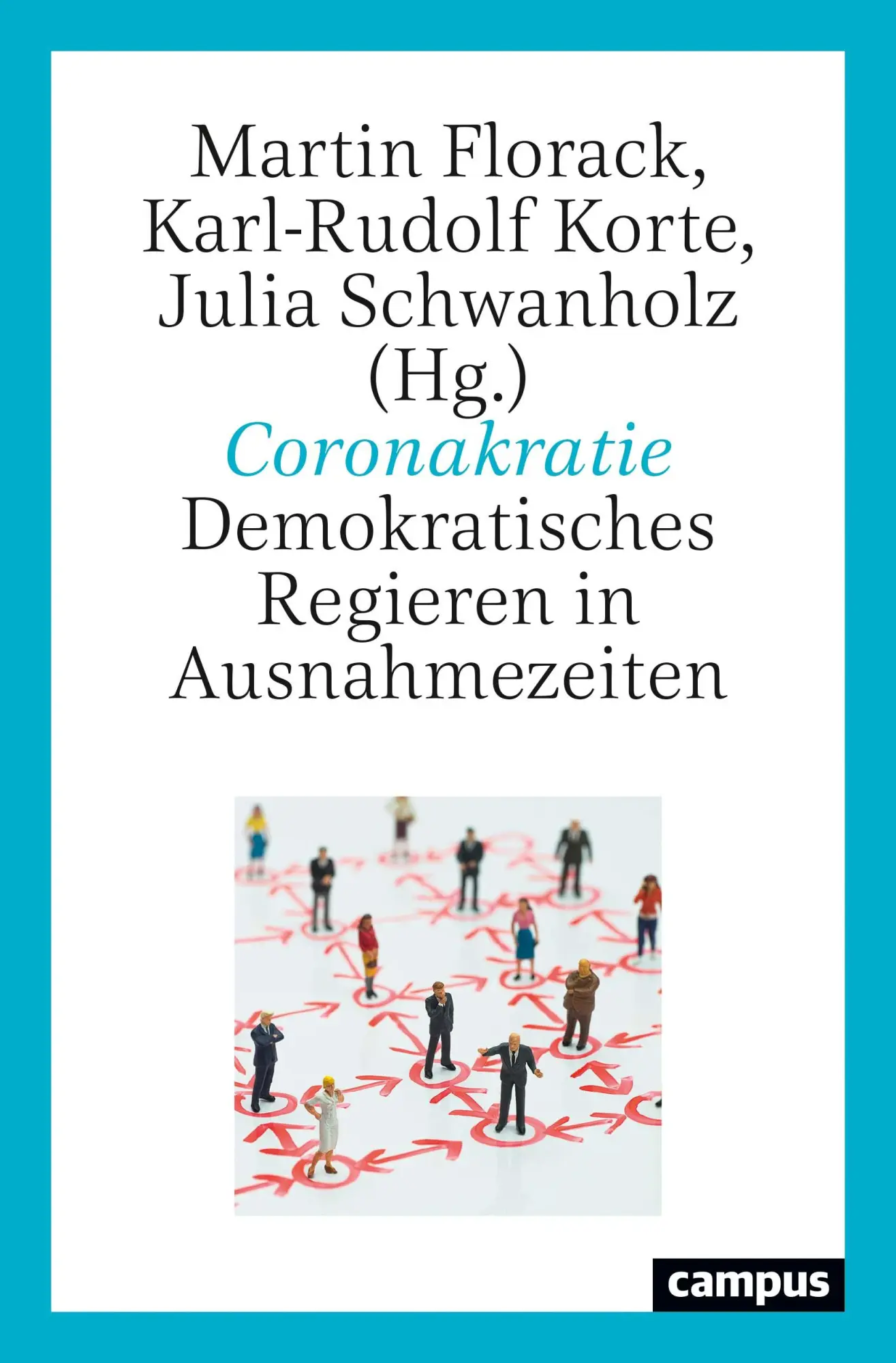 Cover: 9783593513409 | Coronakratie | Demokratisches Regieren in Ausnahmezeiten | Florack