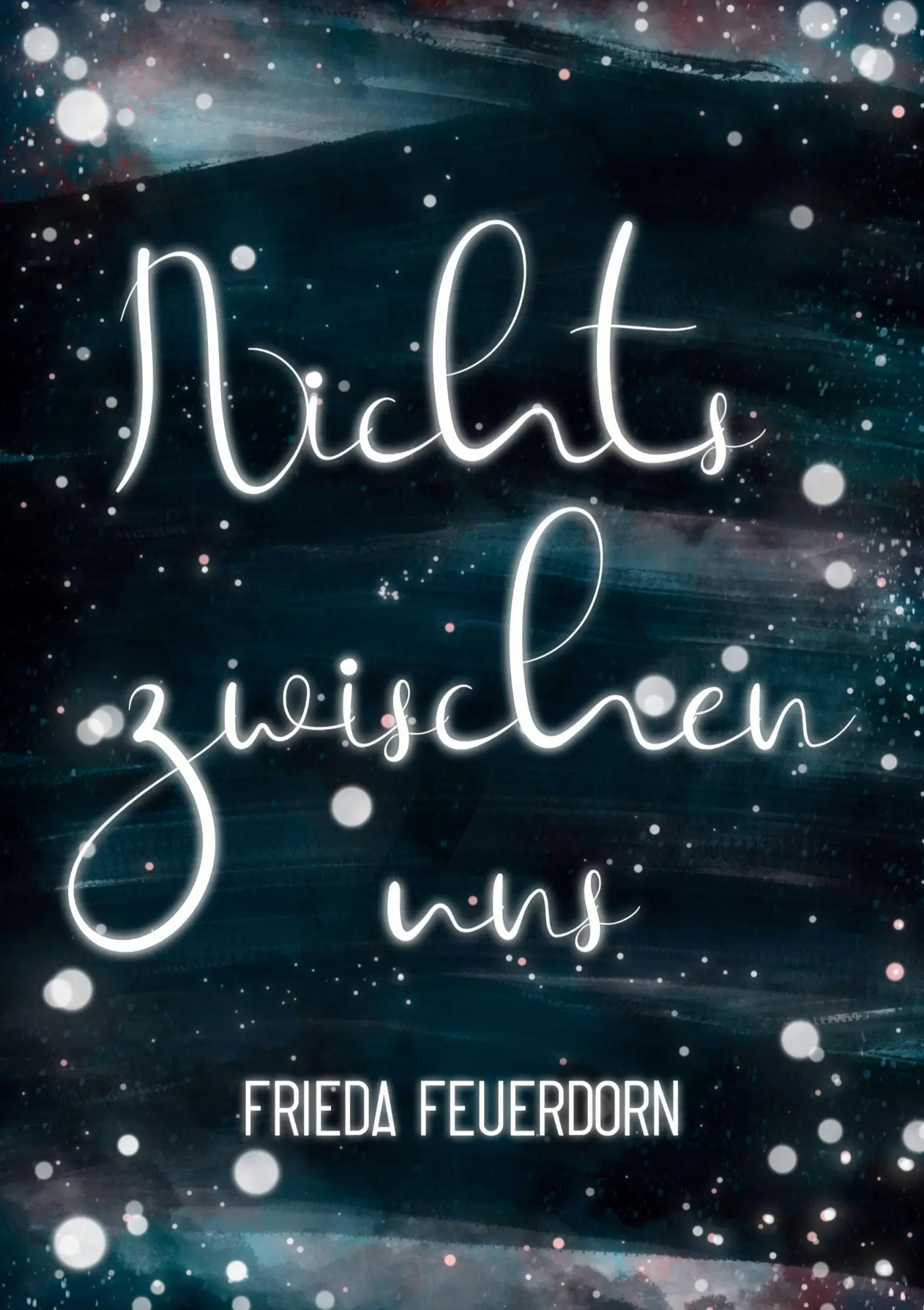 Cover: 9783757883409 | Nichts Zwischen Uns | A New Adult Romance | Frieda Feuerdorn | Buch