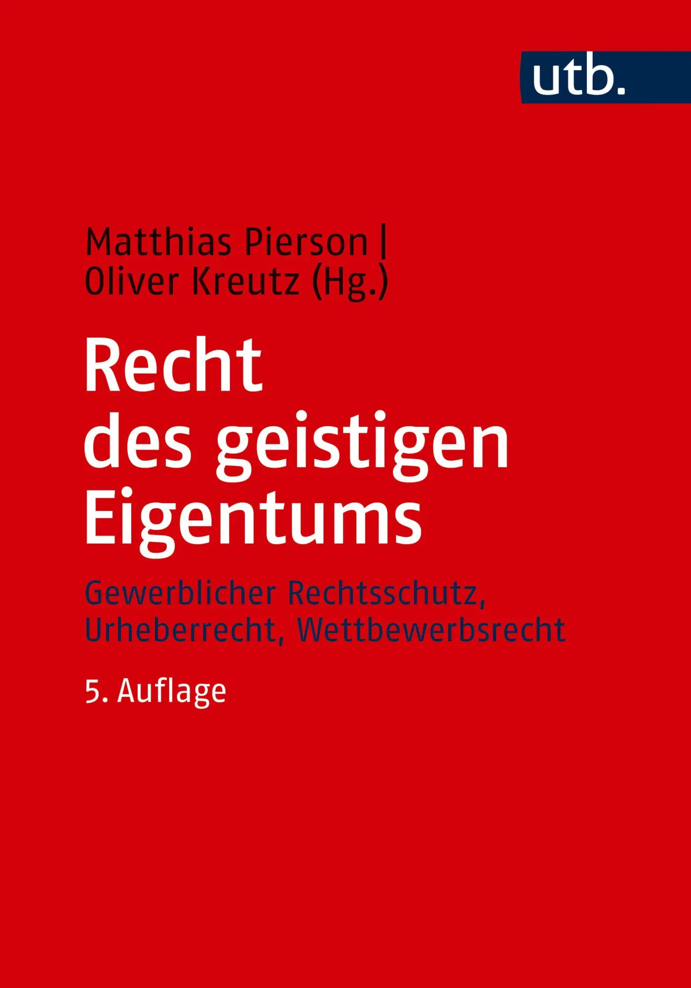 Cover: 9783825263409 | Recht des geistigen Eigentums | Matthias Pierson (u. a.) | Taschenbuch