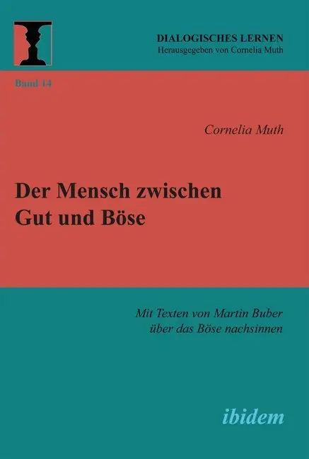 Cover: 9783838203409 | Der Mensch zwischen Gut und Böse | Cornelia Muth | Taschenbuch | 2012