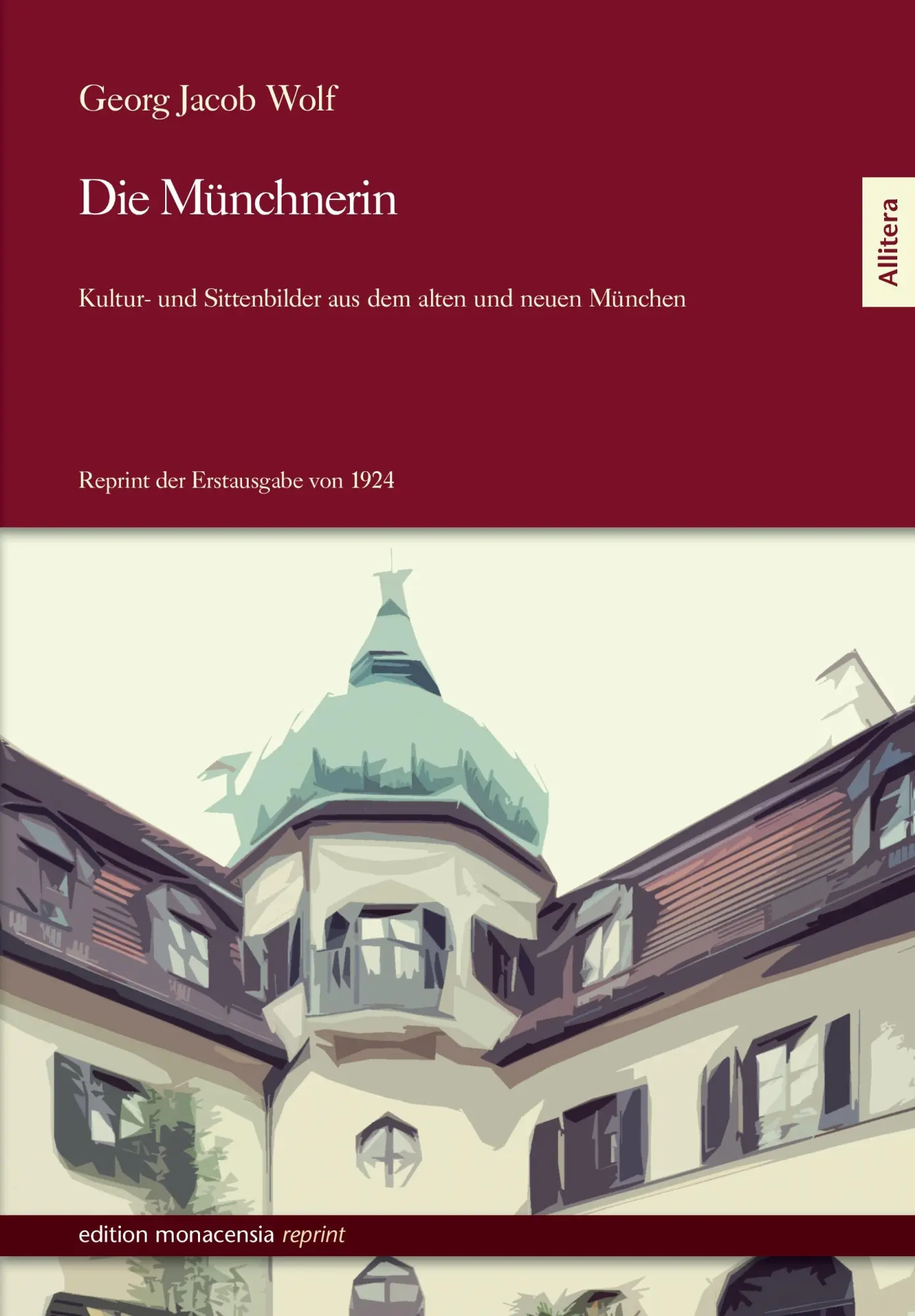 Cover: 9783869063409 | Die Münchnerin | Georg Jacob Wolf | Taschenbuch | 448 S. | Deutsch