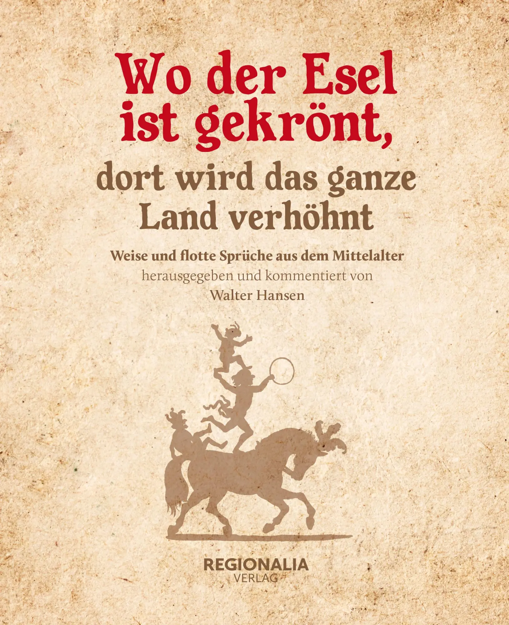 Cover: 9783955403409 | Wo der Esel ist gekrönt, dort wird das ganze Land verhöhnt | Hansen