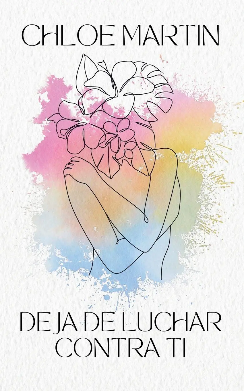 Cover: 9798230353409 | Deja de Luchar Contra Ti | Chloe Martin | Taschenbuch | Emotional Help