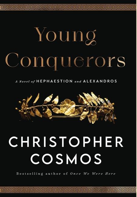 Cover: 9798989413409 | Young Conquerors | A Novel of Hephaestion and Alexandros | Cosmos