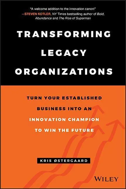 Cover: 9781119583509 | Transforming Legacy Organizations | Kris Østergaard | Buch | Gebunden