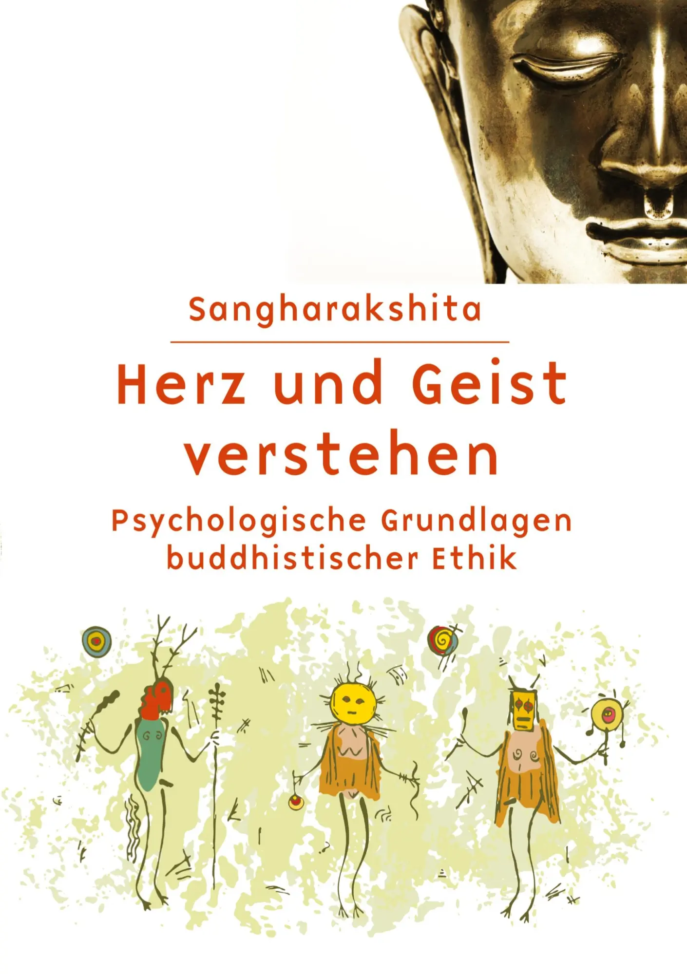 Cover: 9783695193509 | Herz und Geist verstehen | .. Sangharakshita | Taschenbuch | 396 S.