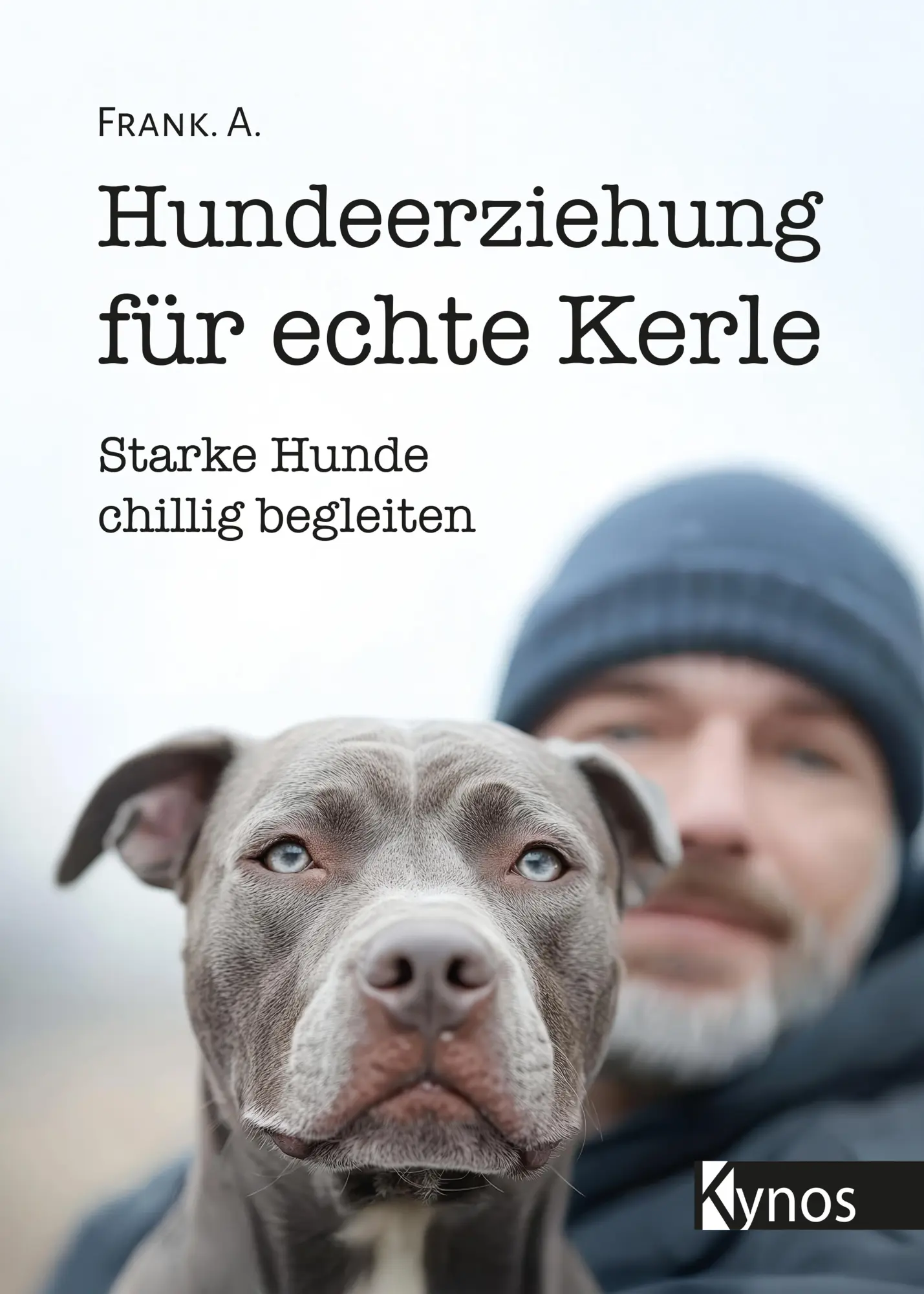 Cover: 9783954643509 | Hundeerziehung für echte Kerle | Starke Hunde chillig begleiten | Buch