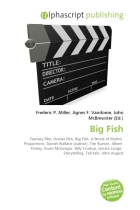 Big Fish | Frederic P. Miller (u. a.) | Taschenbuch | Englisch | Alphascript Publishing | EAN 9786130633509 - Miller, Frederic P.