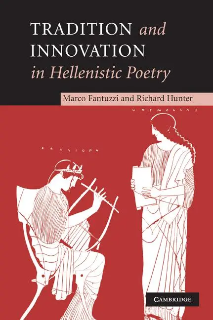 Cover: 9780521203609 | Tradition and Innovation in Hellenistic Poetry | Fantuzzi (u. a.)