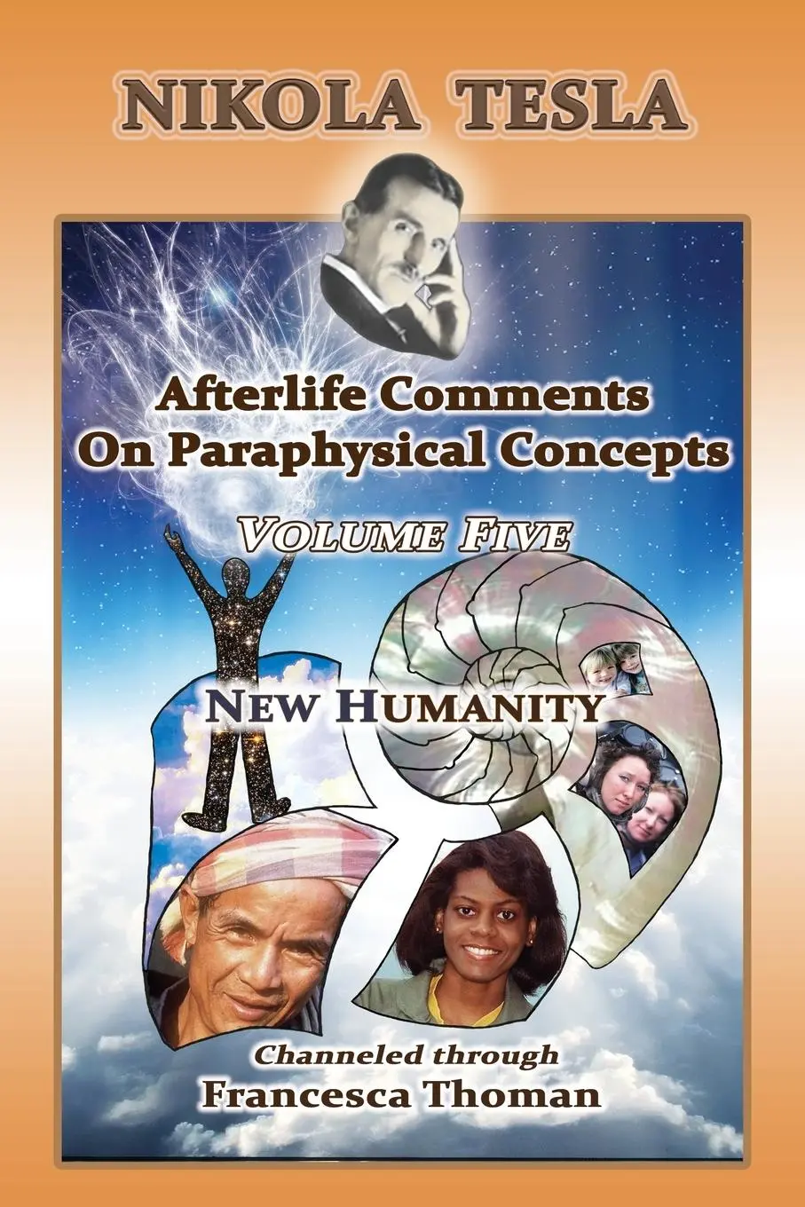 Cover: 9781513663609 | Nikola Tesla | Volume Five: New Humanity | Francesca Thoman | Buch