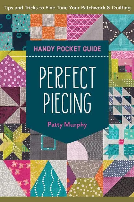 Cover: 9781644033609 | Perfect Piecing Handy Pocket Guide | Patty Murphy | Taschenbuch | 2022