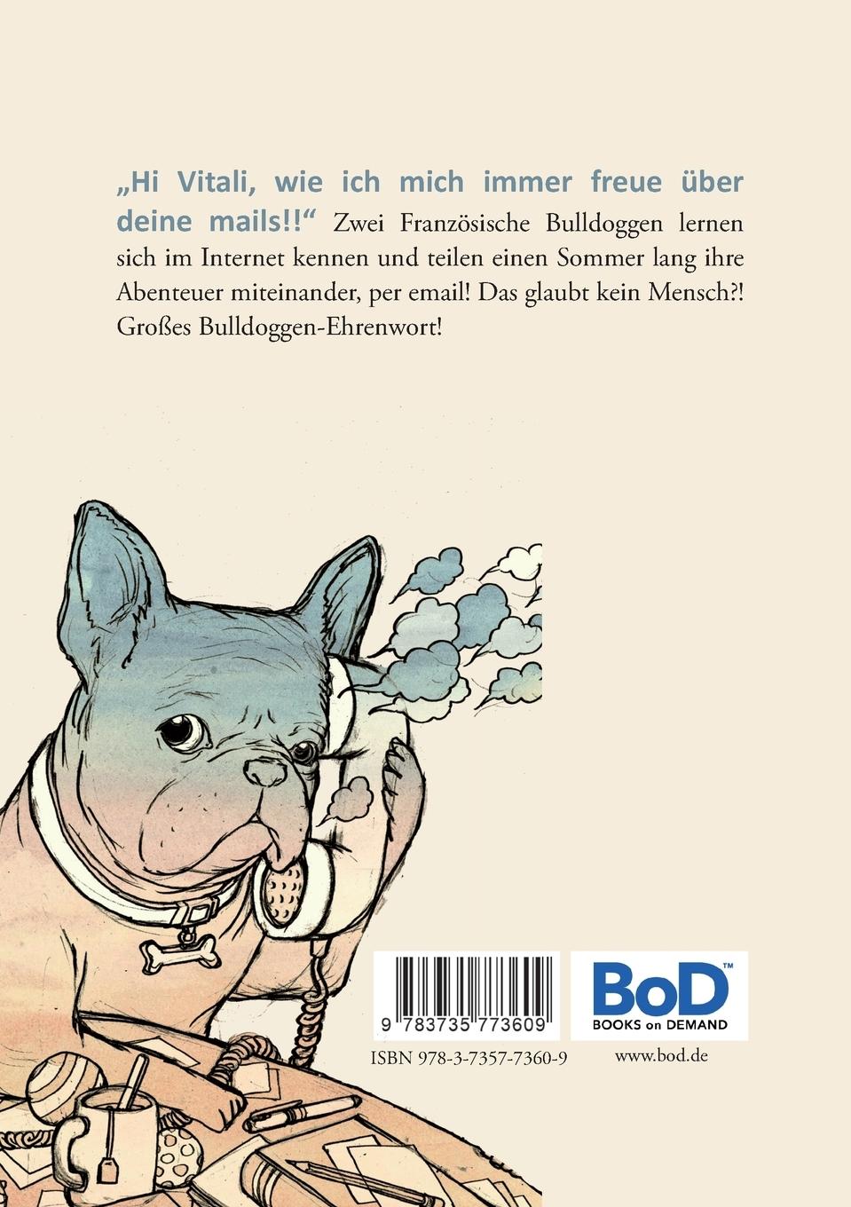 Rückseite: 9783735773609 | Post an Bully | Französische Bulldoggen im Netz | Grothe (u. a.)
