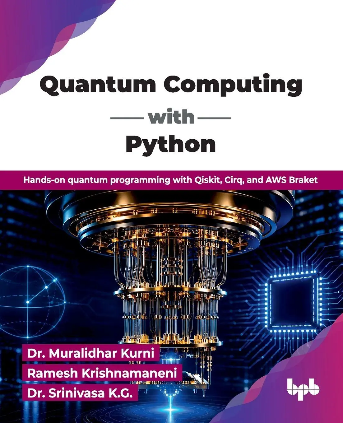 Cover: 9789378543609 | Quantum Computing with Python | Muralidhar Kurni (u. a.) | Taschenbuch