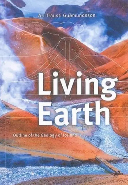 Cover: 9789979333609 | Living Earth: Outline of the Geology of Iceland | Taschenbuch | 2019