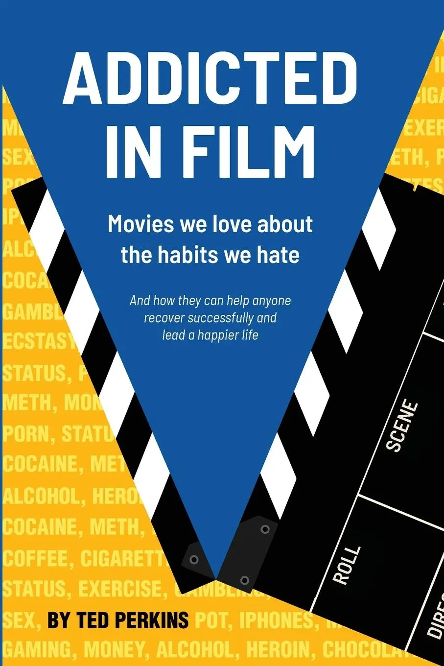 Cover: 9798987103609 | Addicted in Film | Movies We Love About the Habits We Hate | Perkins
