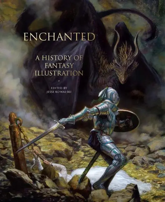 Cover: 9780789213709 | Enchanted: A History of Fantasy Illustration | Jesse Kowalski | Buch