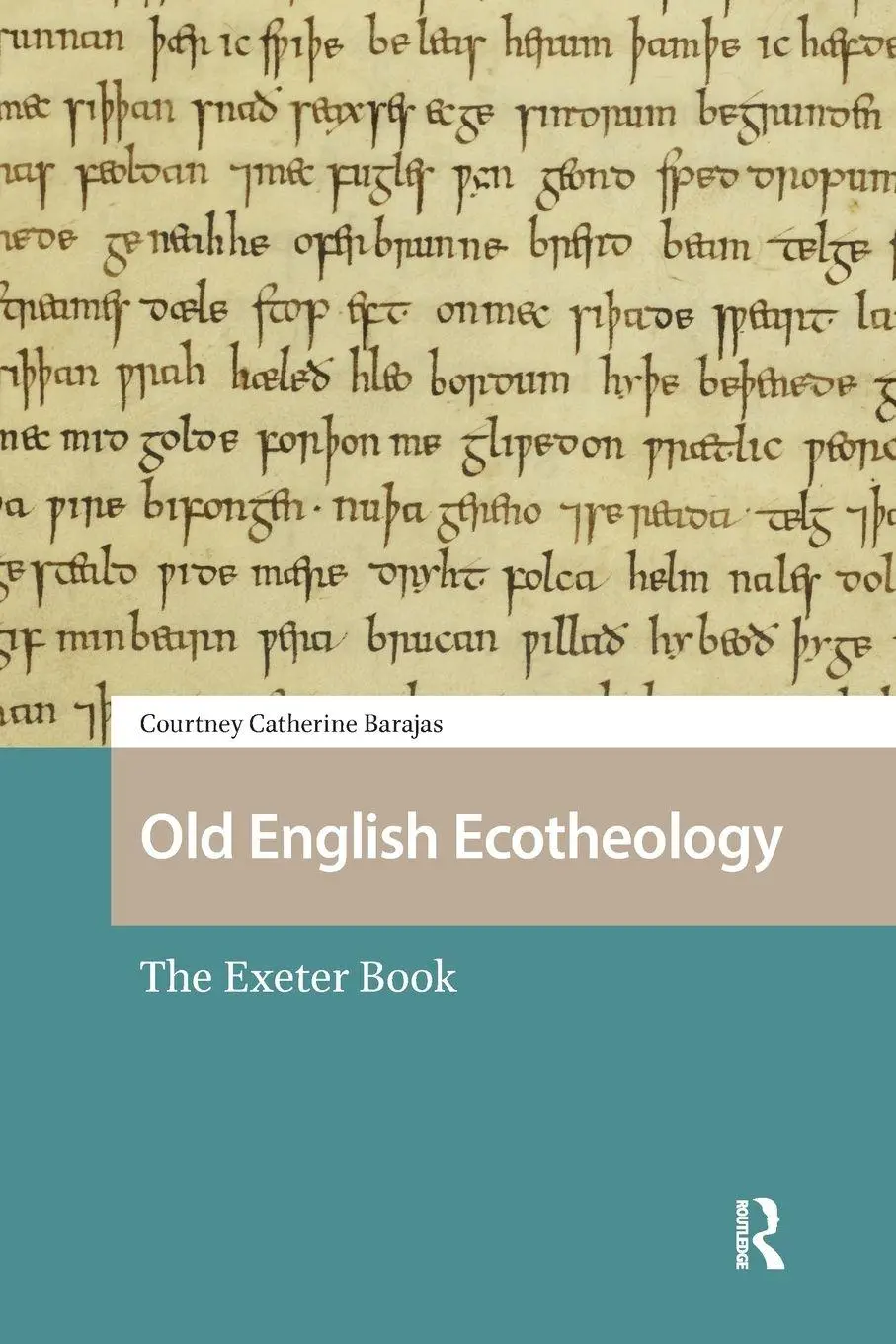 Cover: 9781041183709 | Old English Ecotheology | The Exeter Book | Courtney Barajas | Buch