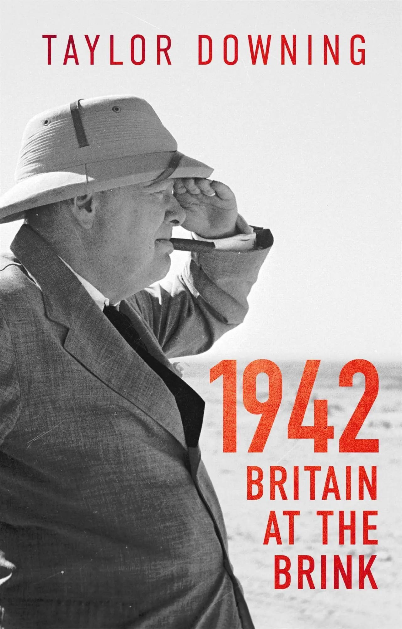 Cover: 9781408713709 | 1942: Britain at the Brink | Taylor Downing | Buch | Gebunden | 2022