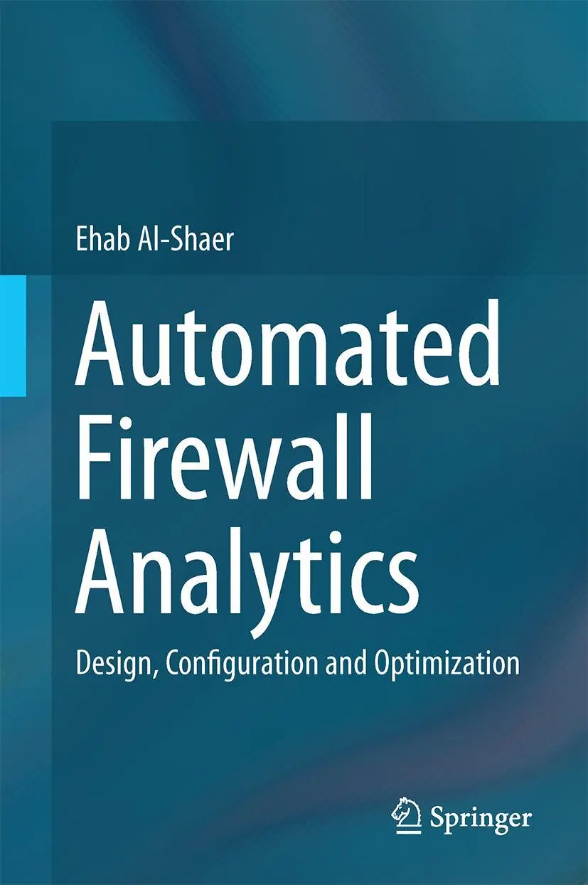 Cover: 9783319103709 | Automated Firewall Analytics | Design, Configuration and Optimization