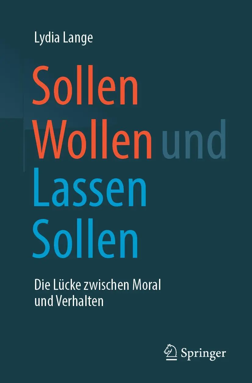 Cover: 9783658233709 | Sollen Wollen und Lassen Sollen | Lydia Lange | Taschenbuch | viii Cover: 9783658233709 | Sollen Wollen und Lassen Sollen | Lydia Lange | Taschenbuch | viii