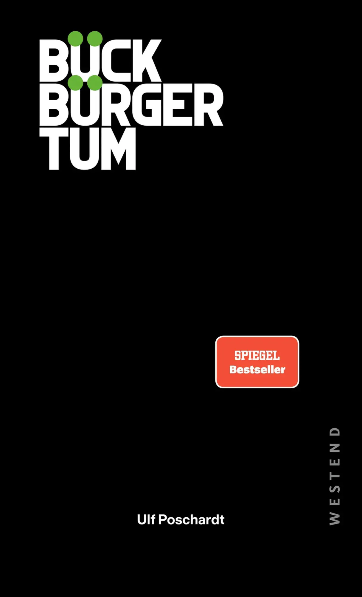 Cover: 9783987913709 | Bückbürgertum | Ulf Poschardt | Buch | 352 S. | Deutsch | 2026