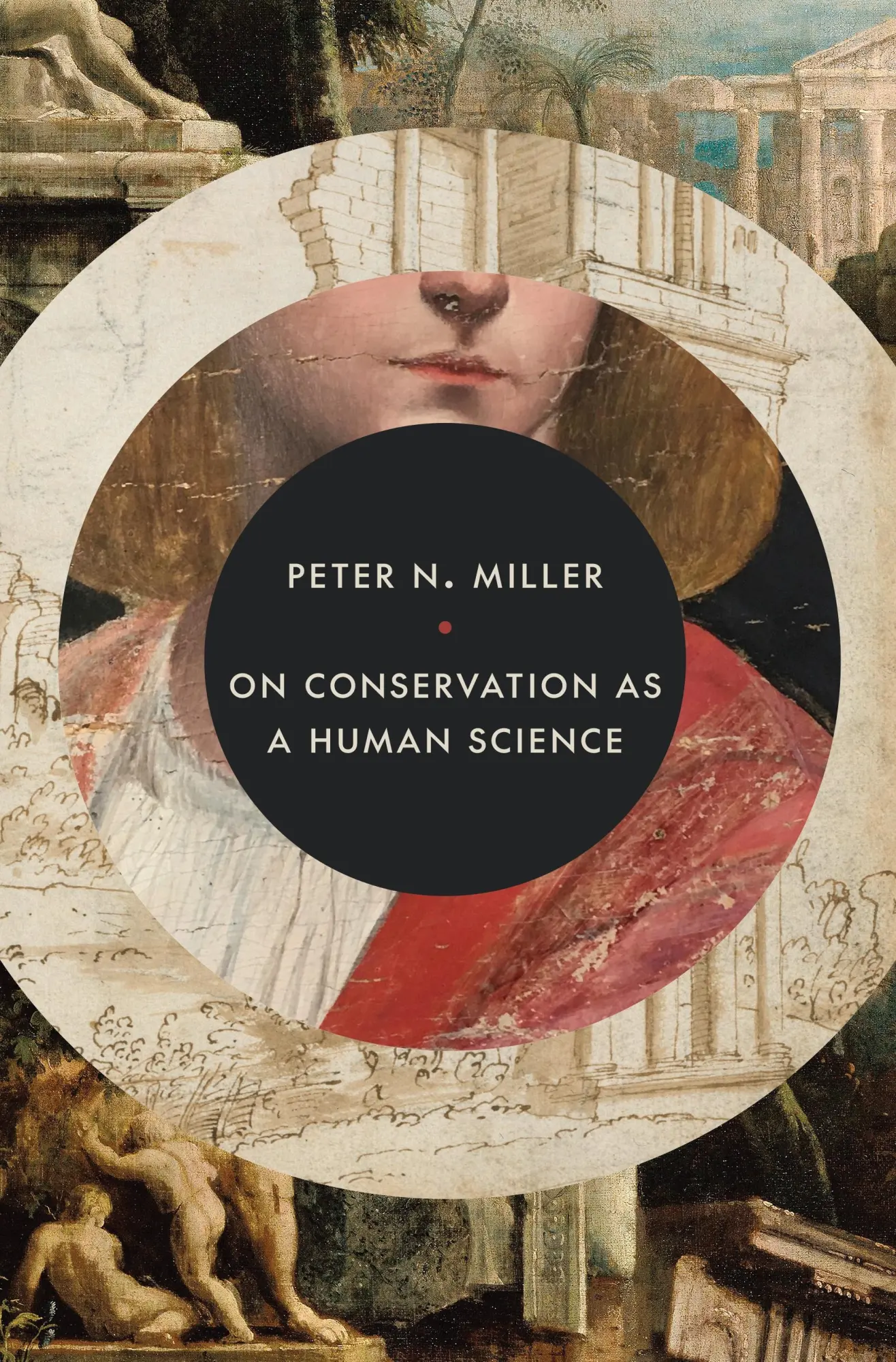 Cover: 9780691263809 | On Conservation as a Human Science | Peter N. Miller | Buch | Englisch