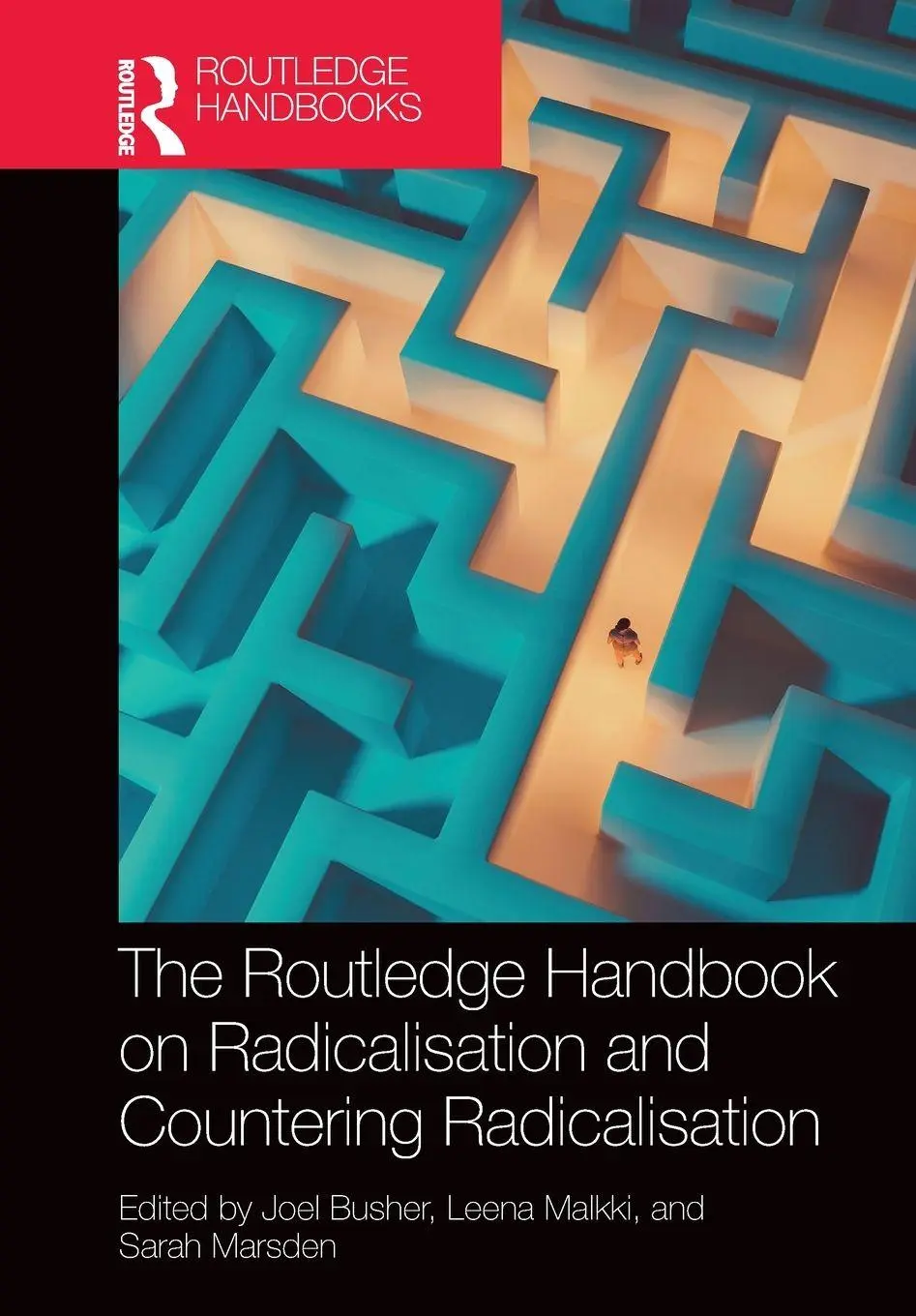 Cover: 9781032573809 | The Routledge Handbook on Radicalisation and Countering Radicalisation