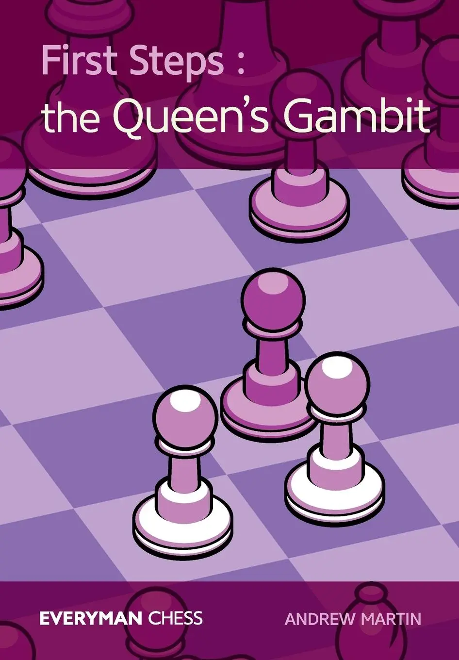 Cover: 9781781943809 | First Steps | The Queen's Gambit | Andrew Martin | Taschenbuch | 2017
