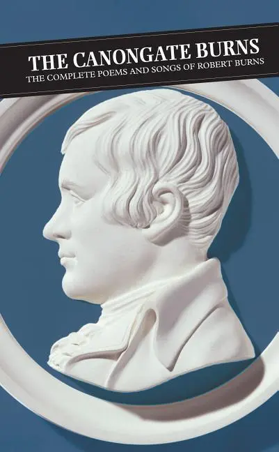 Cover: 9781841953809 | Canongate Burns: The Complete Poems and Songs of Robert Burns | Buch