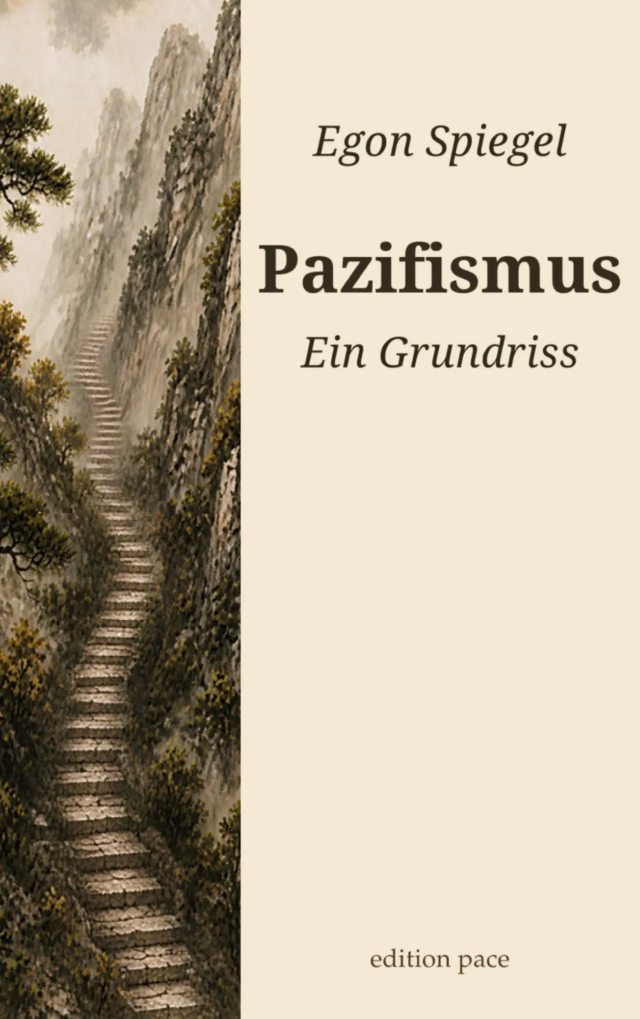 Cover: 9783696393809 | Pazifismus | Ein Grundriss | Egon Spiegel | Taschenbuch | 236 S.