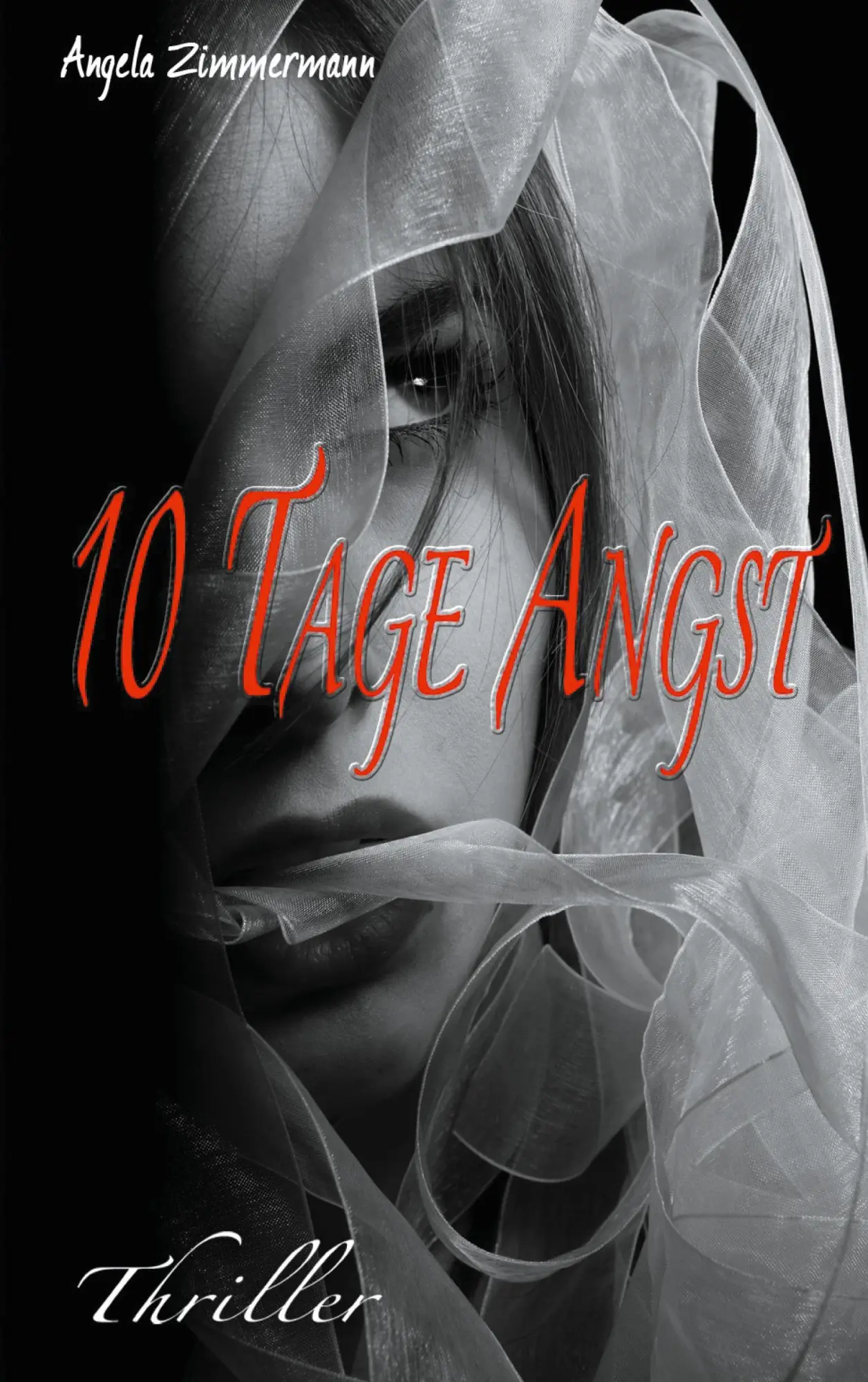 Cover: 9783738653809 | 10 Tage Angst | Angela Zimmermann | Taschenbuch | 280 S. | Deutsch