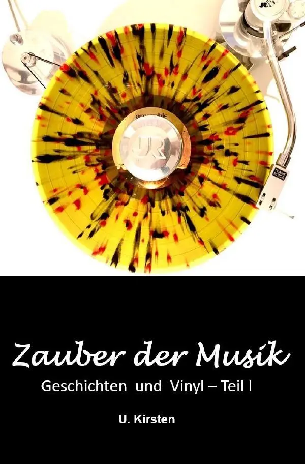 Cover: 9783757533809 | Zauber der Musik | Geschichten und Vinyl - Teil I | U. Kirsten | Buch