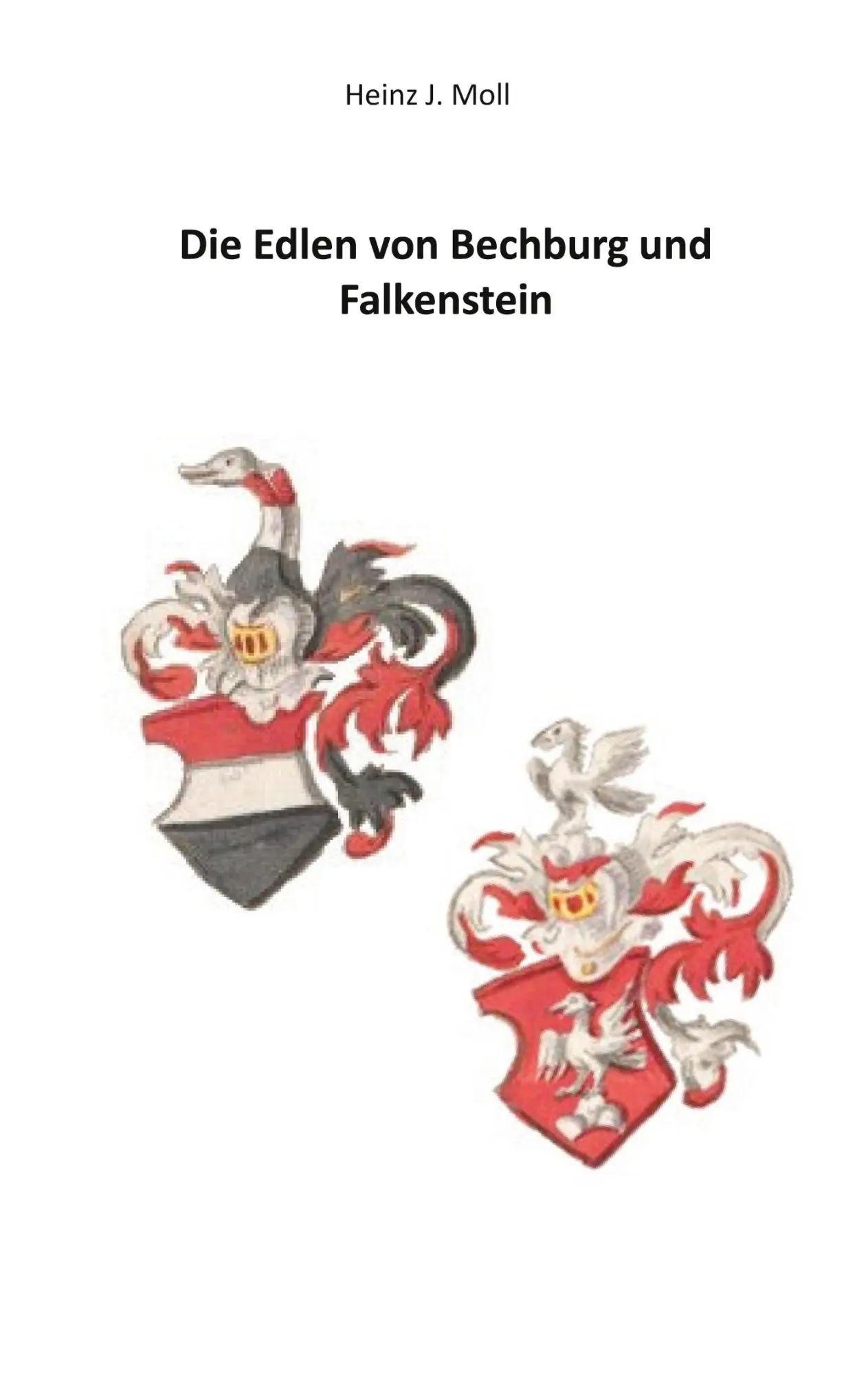 Cover: 9783758383809 | Die Edlen von Bechburg und Falkenstein | Heinz J. Moll | Taschenbuch