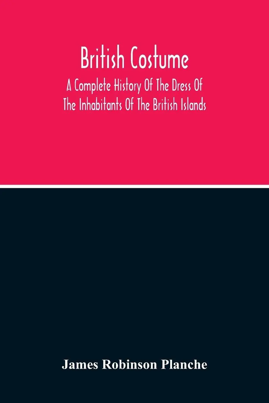 Cover: 9789354213809 | British Costume | James Robinson Planche | Taschenbuch | Englisch