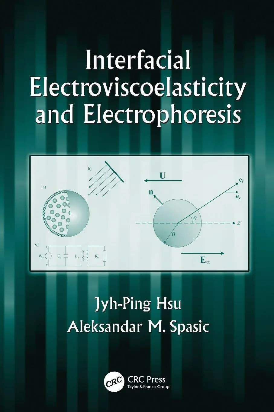 Cover: 9781138113909 | Interfacial Electroviscoelasticity and Electrophoresis | Hsu (u. a.)