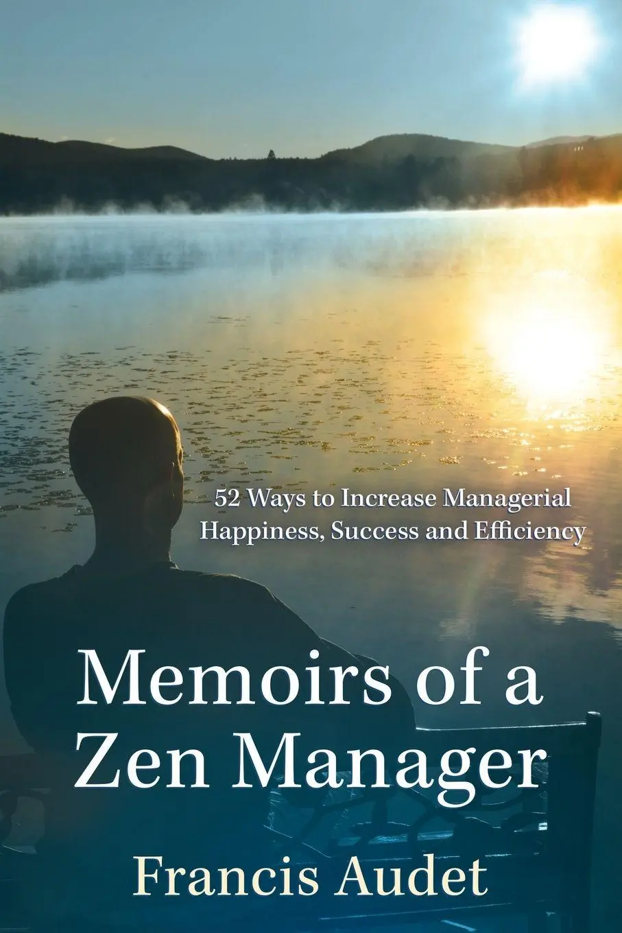 Cover: 9781957013909 | Memoirs of a Zen Manager | Francis Audet | Taschenbuch | Englisch