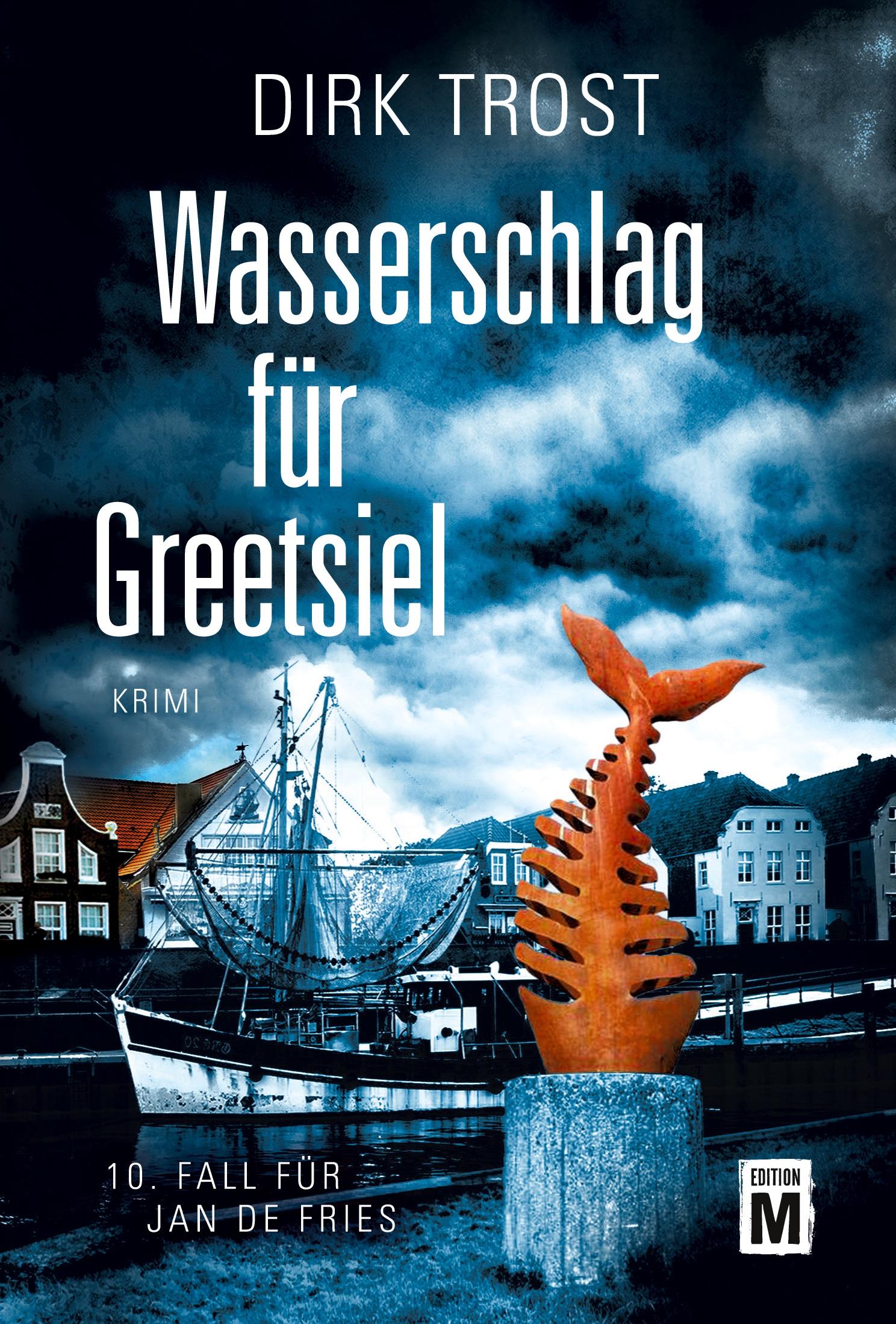 Cover: 9782496713909 | Wasserschlag für Greetsiel | Dirk Trost | Taschenbuch | 366 S. | 2023