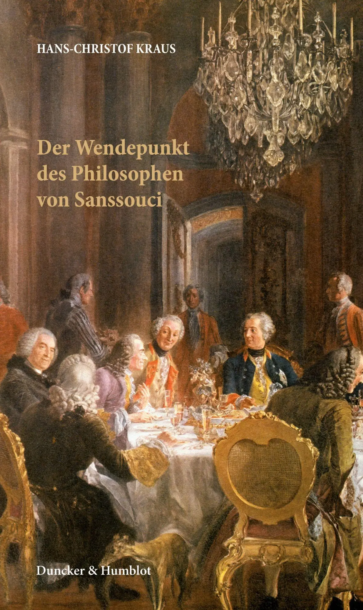 Cover: 9783428153909 | Der Wendepunkt des Philosophen von Sanssouci. | Hans-Christof Kraus