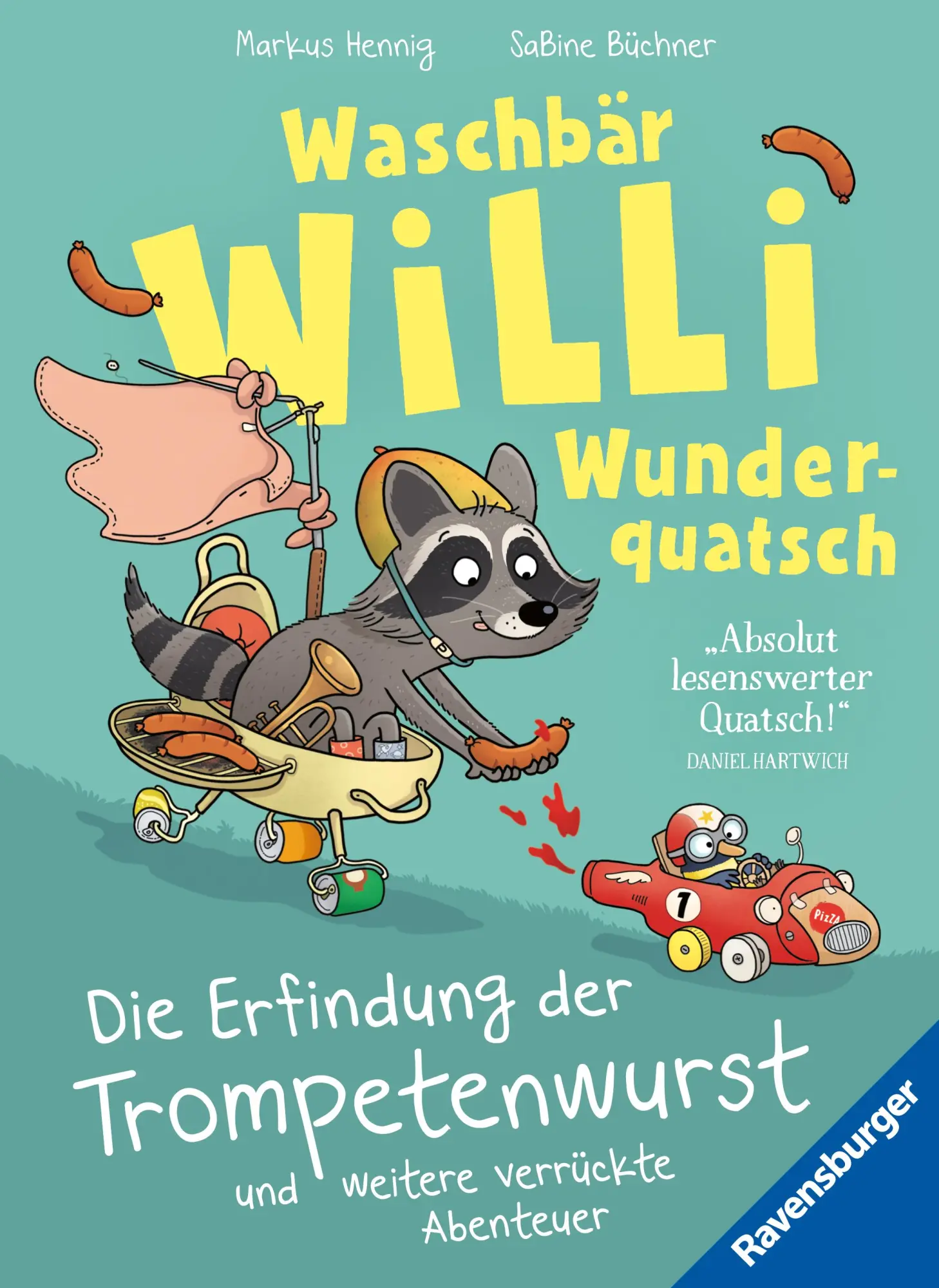 Cover: 9783473463909 | Waschbär Willi Wunderquatsch - Die Erfindung der Trompetenwurst und...