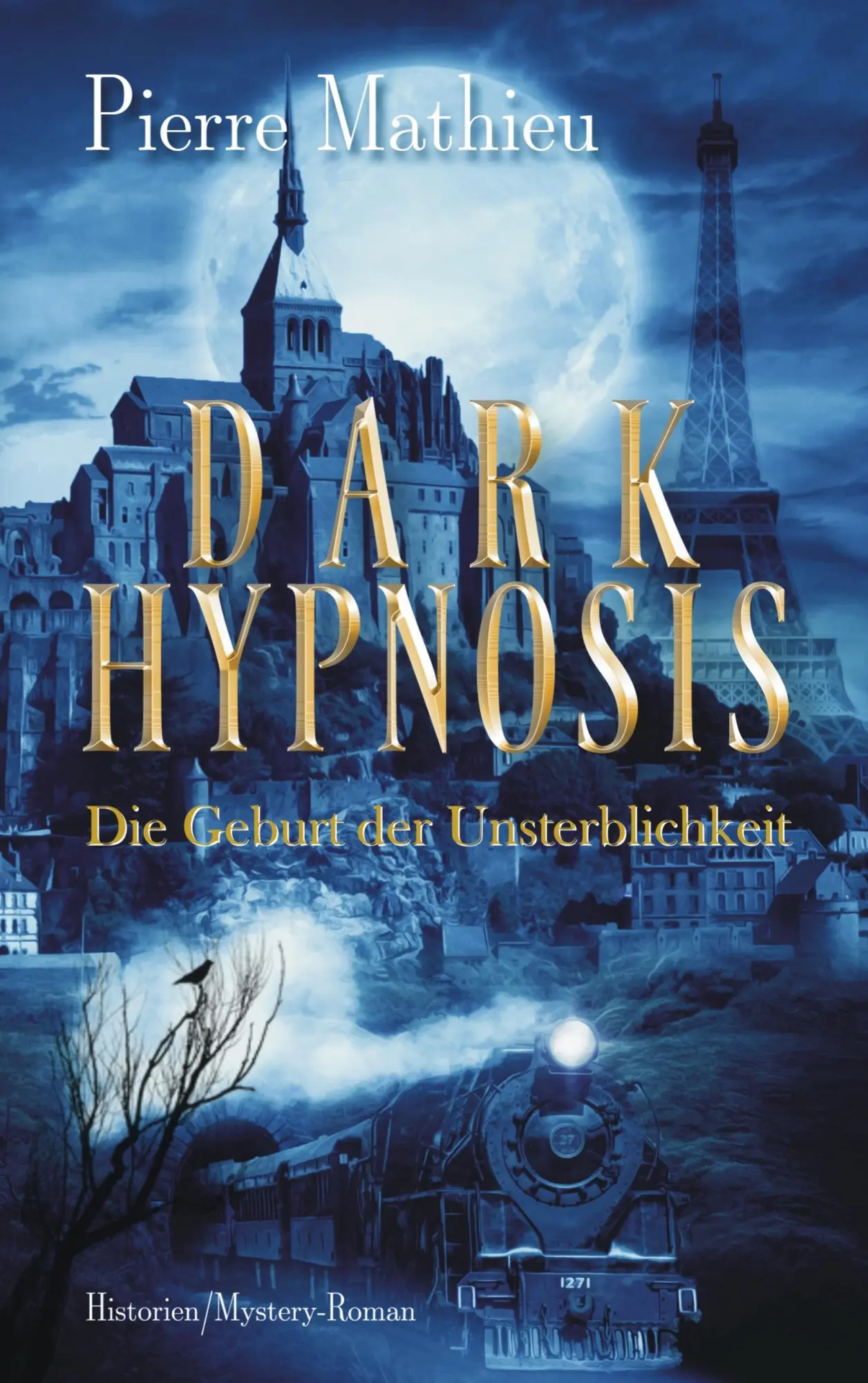 Cover: 9783754313909 | DARK HYPNOSIS | Die Geburt der Unsterblichkeit | Pierre Mathieu | Buch