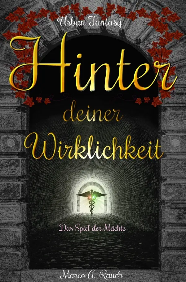 Cover: 9783754933909 | Hinter deiner Wirklichkeit | Das Spiel der Mächte | Marco Anders Rauch