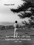 Cover: 9783837023909 | Aus meiner Kinder- und Jugendzeit auf Hiddensee 1944 - 1957 | Wolff