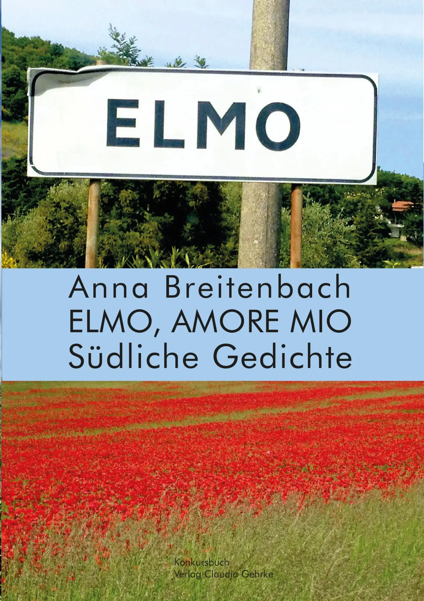 Cover: 9783887693909 | Elmo, amore mio | Südliche Gedichte | Anna Breitenbach | Broschüre