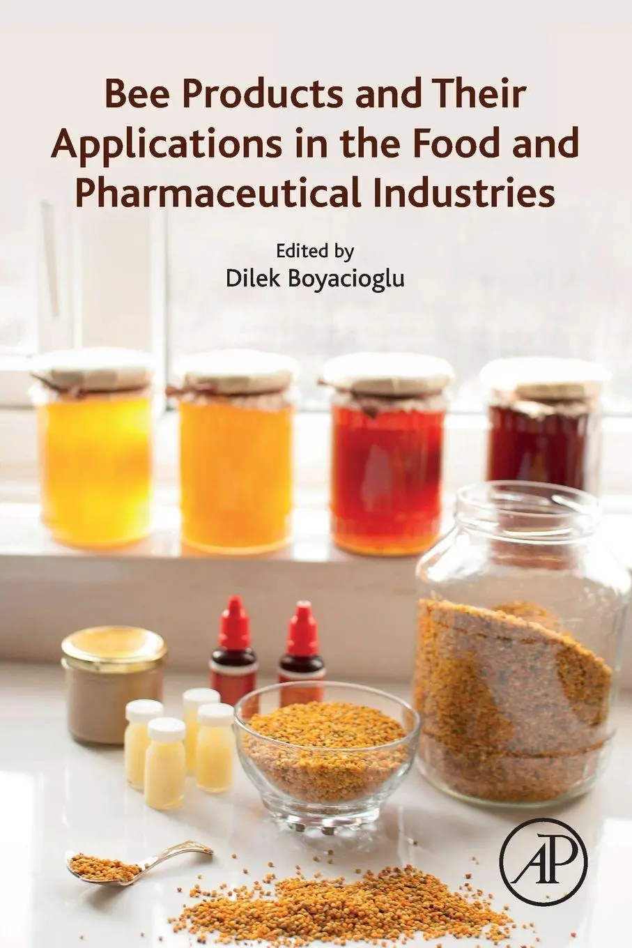 Cover: 9780323854009 | Bee Products and Their Applications in the Food and Pharmaceutical...