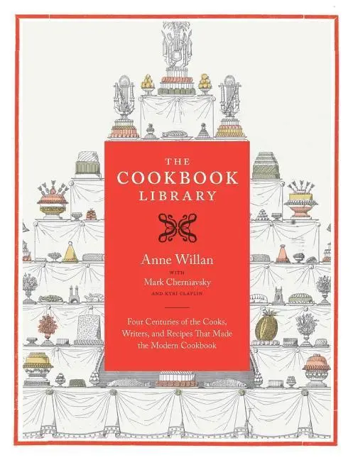 Cover: 9780520244009 | The Cookbook Library | Anne Willan (u. a.) | Buch | Englisch | 2012