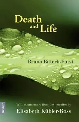 Cover: 9780956704009 | Death and Life - With commentary from the hereafter by Elisabeth...