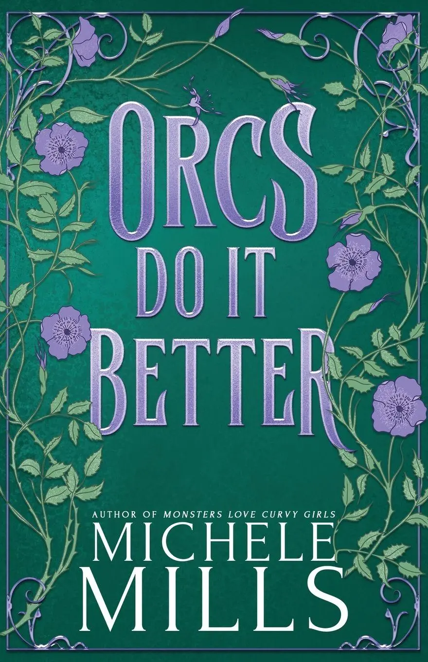 Cover: 9781969194009 | Orcs Do It Better | Michele Mills | Taschenbuch | Englisch | 2025