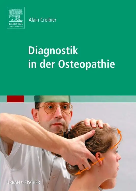 Cover: 9783437574009 | Diagnostik in der Osteopathie | Alain Croibier | Buch | XIV | Deutsch