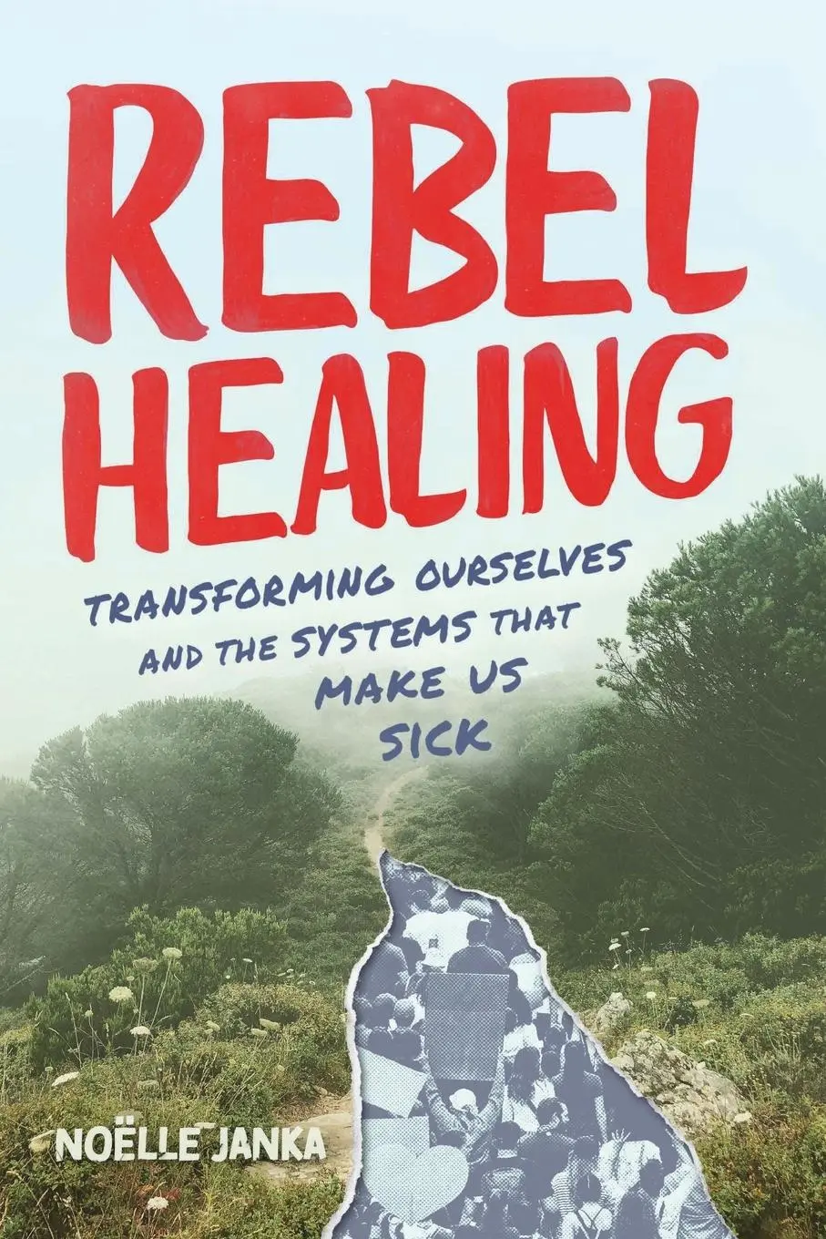 Cover: 9798988504009 | Rebel Healing | Noëlle Janka | Taschenbuch | Englisch | 2023
